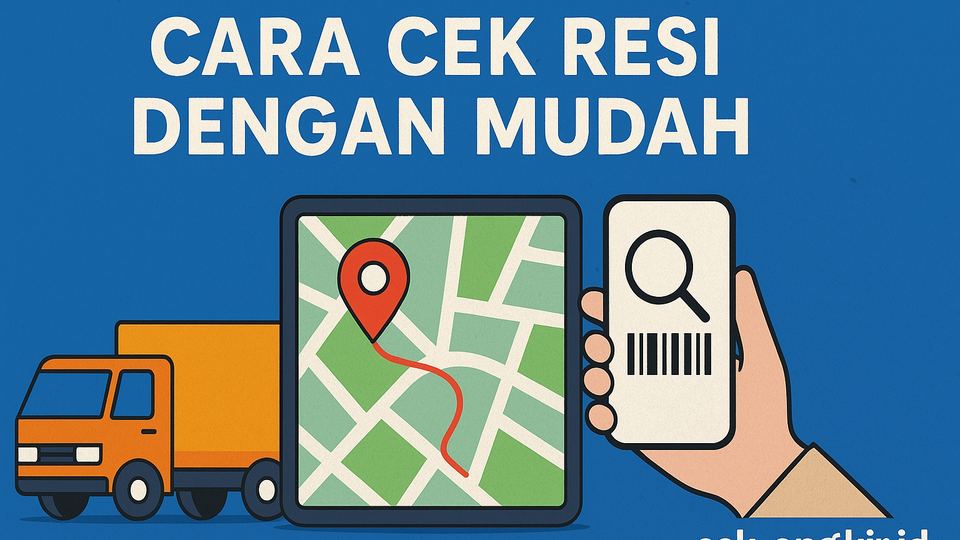 Cara Cek Resi dengan Mudah, Cepat, dan Akurat di Cek-Ongkir.id